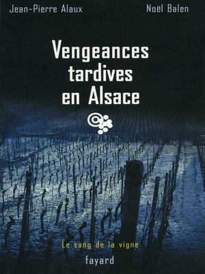 cover image of Vengeances tardives en Alsace